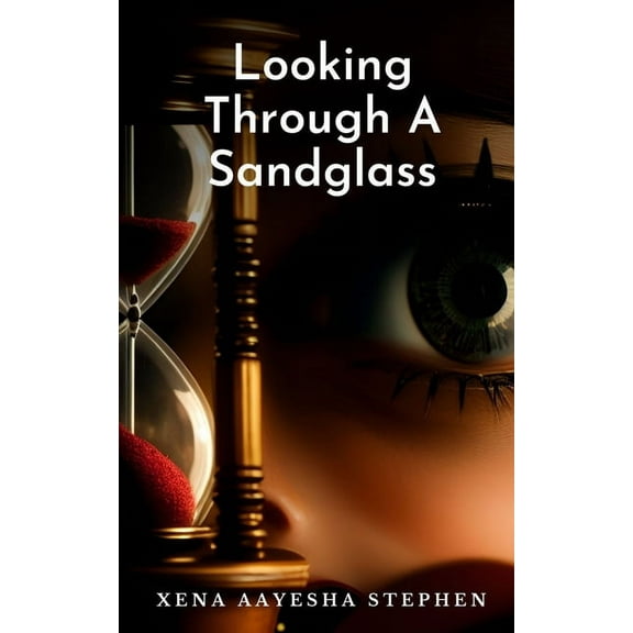 Looking Through A Sandglass, (Paperback)
