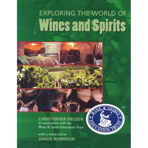 Pre-Owned Exploring Wines and Spirits (Paperback) 0951793667 9780951793664