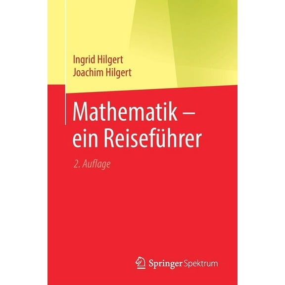 Mathematik - Ein Reiseführer, (Paperback)