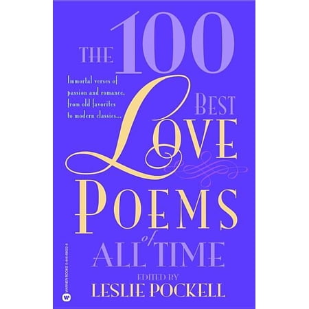 The 100 Best Love Poems of All Time, (Paperback)