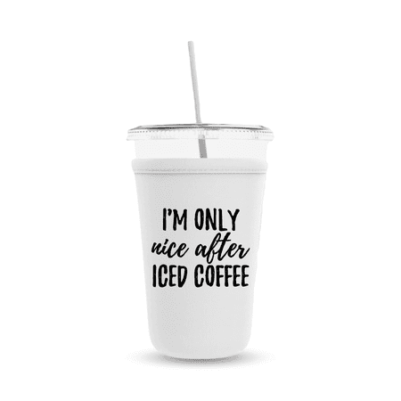 Iced Coffee Cup Cooler, I'm Only Nice After Iced Coffee, Gift and Party Favor Drinkware Ideas, Drink Accessory (White)
