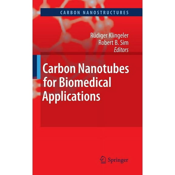 Carbon Nanostructures Carbon Nanotubes for Biomedical Applications, (Hardcover)