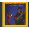 Phillip Walker - Working Girl Blues (marked/ltd stock) - CD