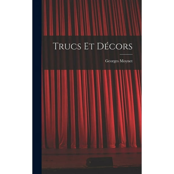 Trucs et décors (Hardcover)