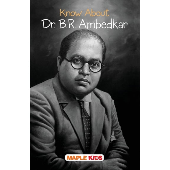 Know About Dr. B.R Ambedkar, (Paperback)