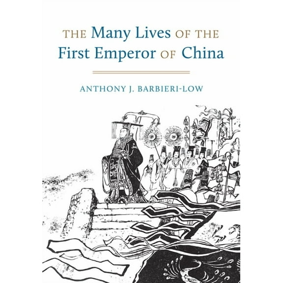 The Many Lives of the First Emperor of China, (Hardcover)