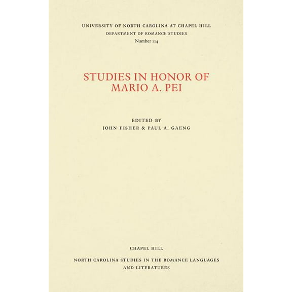 North Carolina Studies in the Romance La Studies in Honor of Mario A. Pei, Book 114, (Paperback)