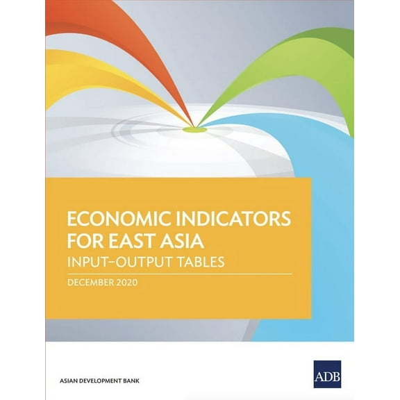 Economic Indicators for East Asia: Input-Output Tables, (Paperback)