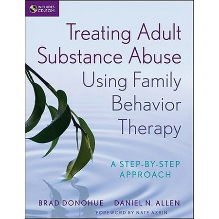 Treating Adult Substance Abuse Using Family Behavior Therapy -