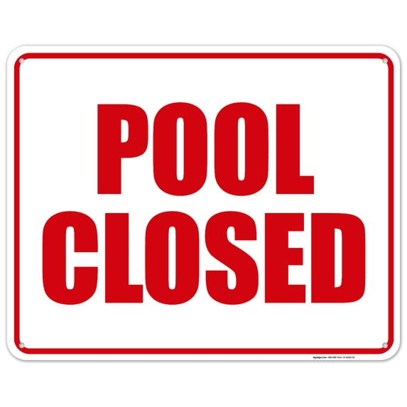 Pool Closed Sign, Pool Sign,
