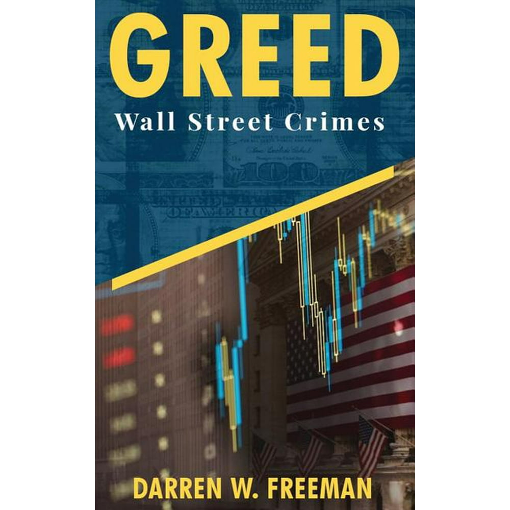 Greed Wall Street Crimes (Hardcover)