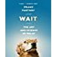 thumbnail image 1 of Wait: l'Art et la Science du Retard, 1 of 2