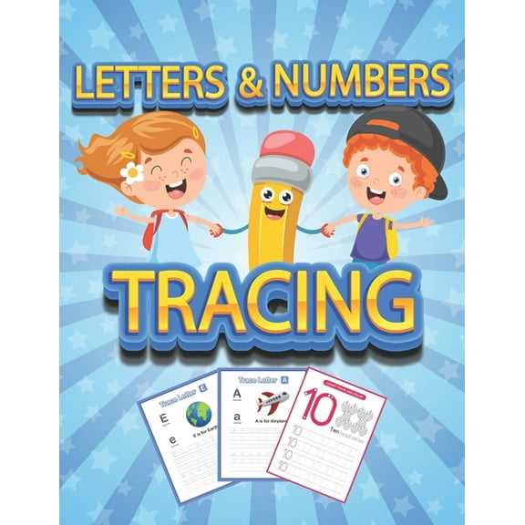 Numbers and Letters Tracing: Tracing book for kids ages 4-8 70  Pages 26 letters, 10 numbers and handwriting paper to pr, (Paperback)