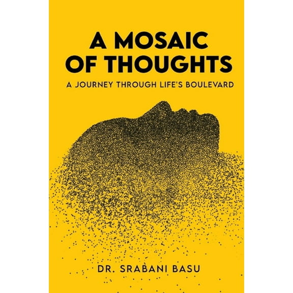 A Mosaic of Thoughts: A Journey Through Life's Boulevard, (Paperback)