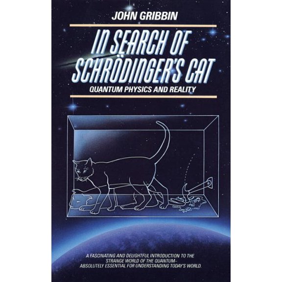 Pre-Owned In Search of Schrodinger's Cat: Quantum Physics and Reality (Paperback) 0553342533 9780553342536