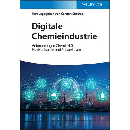 UPC: 9783527349715 | Digitale Chemieindustrie : Anforderungen Chemie 4.0  Praxisbeispiele Und Perspektiven (Hardcover)