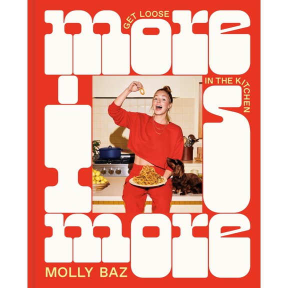 Pre-Owned More Is More: Get Loose in the Kitchen: A Cookbook Hardcover
