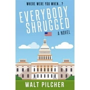 Everybody Shrugged (Paperback)