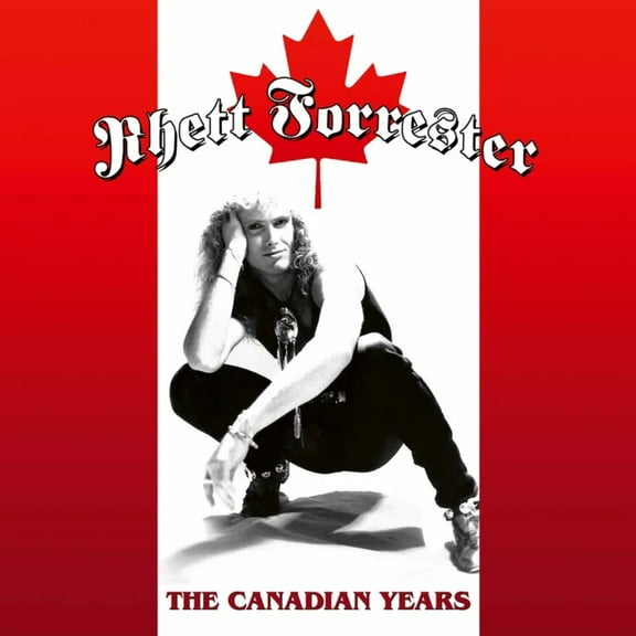 Rhett Forrester - The Canadian Years - Music & Performance - CD