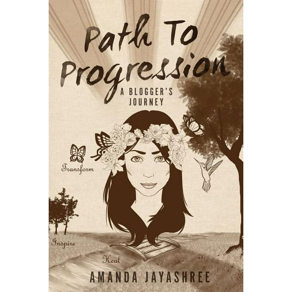 Path to Progression: A Blogger's Journey, (Paperback)