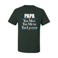 thumbnail image 2 of Wild Bobby,Papa The Man The Myth The Legend Best Daddy Father Gift, Father's Day, Men Graphic Tees, Forest Green, 3XL, 2 of 3