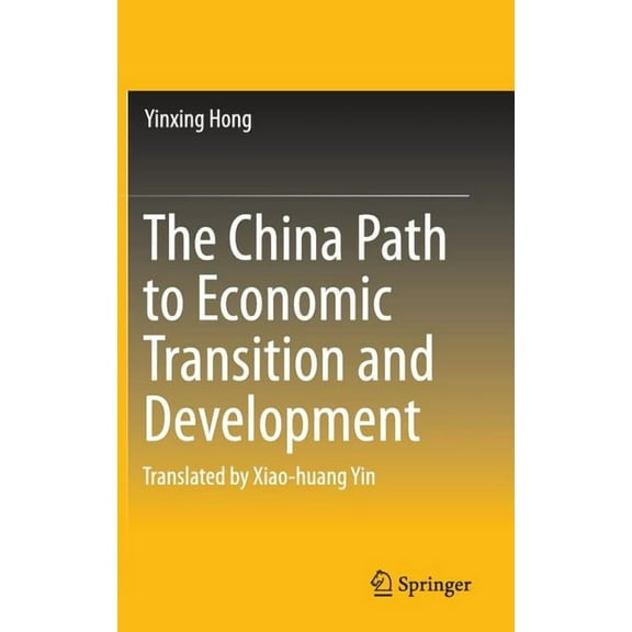 The China Path to Economic Transition and Development, (Hardcover)
