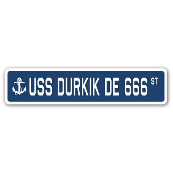 USS DURKIK DE 666 Street Sign us navy ship veteran sailor gift