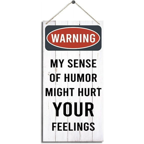 Warning Signs, My Sense of Humor Might Hurt Your Feelings Sign, Funny Door Sign Home Bedroom Decor, Man Cave Bar Decor, Farmhouse Wood Wall Decor 5x10 Inch
