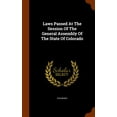 thumbnail image 1 of Laws Passed At The Session Of The General Assembly Of The State Of Colorado (Hardcover), 1 of 1
