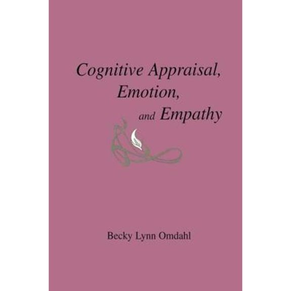 Pre-Owned Cognitive Appraisal, Emotion, and Empathy (Hardcover) by Becky Lynn Omdahl