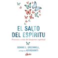 thumbnail image 1 of EL SALTO DEL ESPIRITU: PROCESOS Y CRISIS DEL DESPERTAR ESPIRITUAL GAIA EDICIONES BONNIE L. GREENWELL, 1 of 2