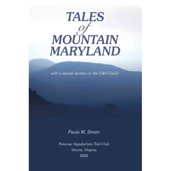 Tales of Mountain Maryland: With a Special Section on the C&o Canal