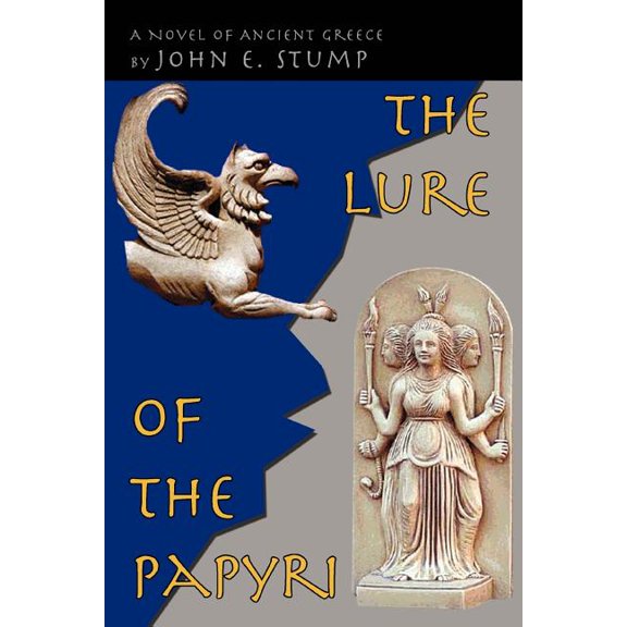 Lure of the Papyri : A Novel of Ancient Greece