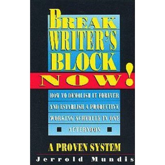Pre-Owned Break Writer's Block Now! (Writer's Library), 9780312053949, 0312053940, Hardcover, First Edition edition