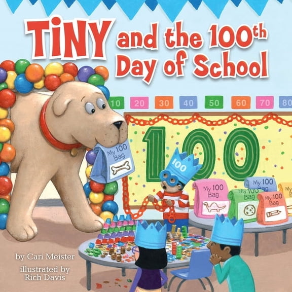 Tiny Tiny and the 100th Day of School, (Paperback)