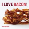 I Love Bacon! (Hardcover)