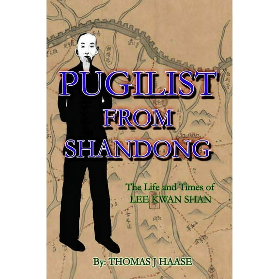 Pugilist From Shandong, (Paperback)