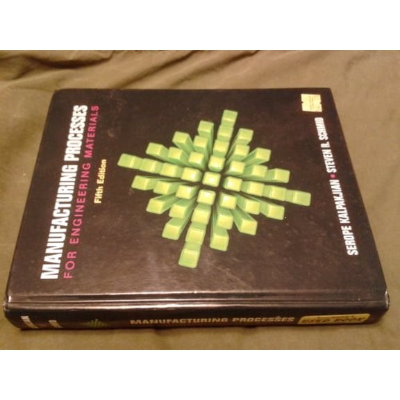 Pre-Owned Manufacturing Processes for Engineering Materials (5th Edition) (Hardcover) 0132272717 9780132272711