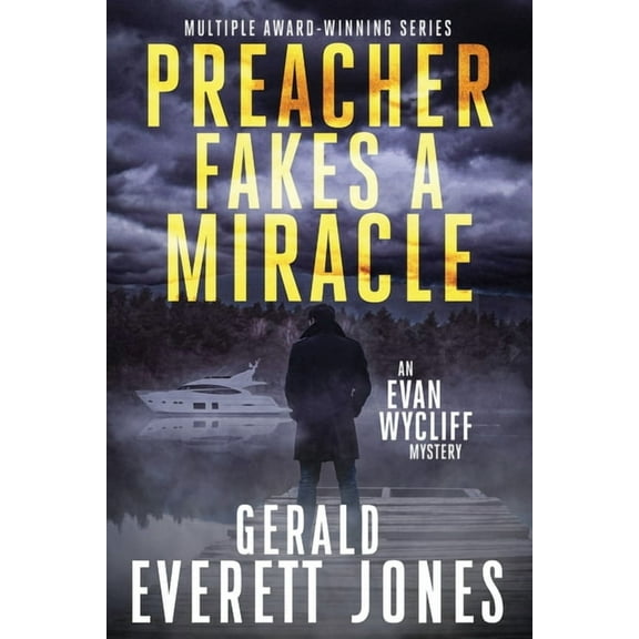 Evan Wycliff Mysteries: Preacher Fakes a Miracle: An Evan Wycliff Mystery (Paperback)