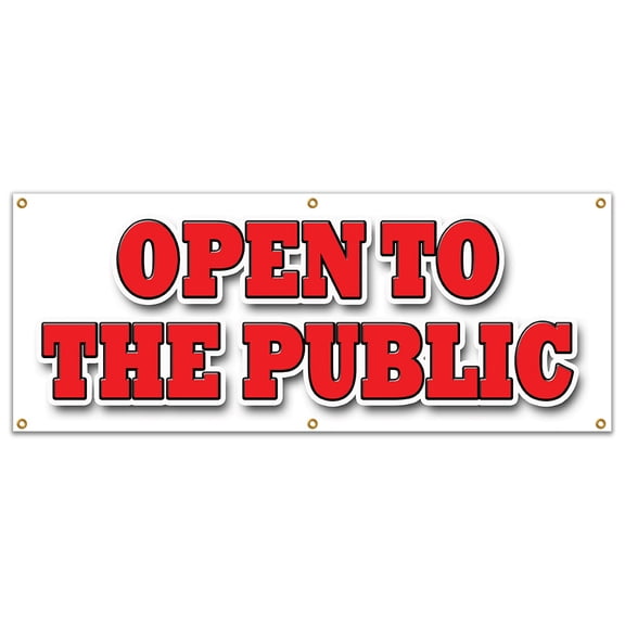 SignMission B-72 Open To The Public 24 x 72 in. Open to The Public Banner Sign