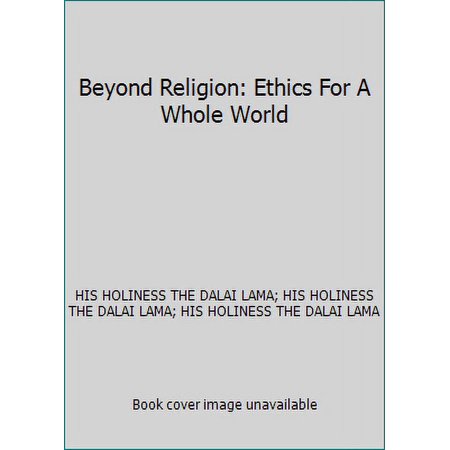 Pre-Owned Beyond Religion: Ethics For A Whole World (Paperback) 9351360806