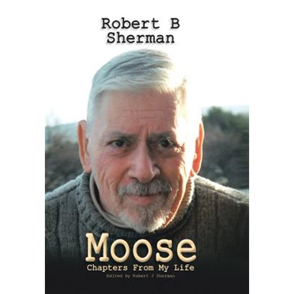 Pre-Owned Moose (Hardcover) by Robert B Sherman