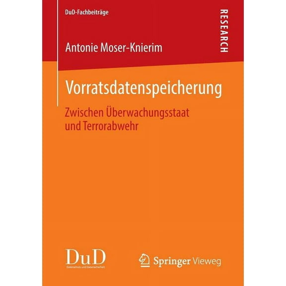 Dud-FachbeitrÃ¤ge Vorratsdatenspeicherung: Zwischen Ãberwachungsstaat Und Terrorabwehr, (Paperback)