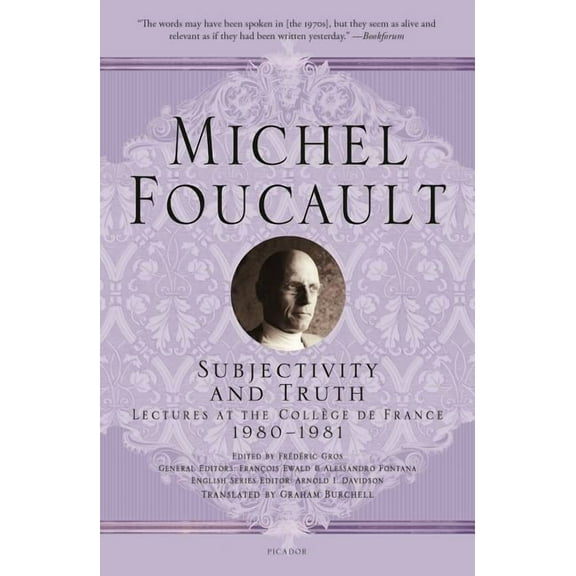 Michel Foucault Lectures at the Collège Subjectivity and Truth, Book 12, (Paperback)