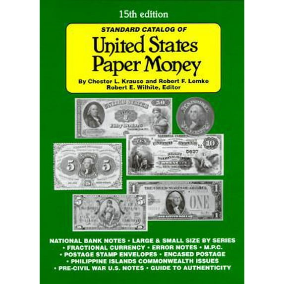 Pre-Owned Standard Catalog of United States Paper Money (15th ed) (Hardcover) 0873414578 9780873414579