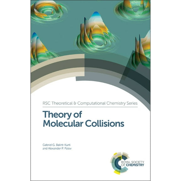 Theoretical and Computational Chemistry Theory of Molecular Collisions, Book 7, (Hardcover)