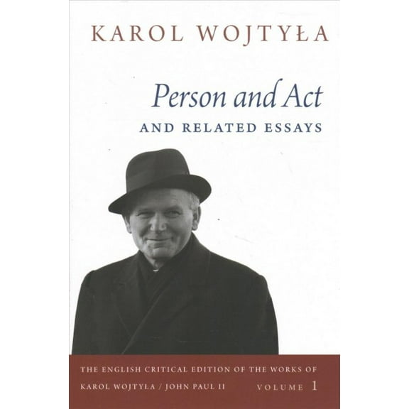 PERSON AND ACT AND RELATED ESSAYS