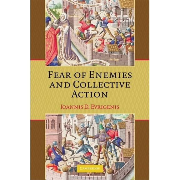 Fear of Enemies and Collective Action, (Hardcover)