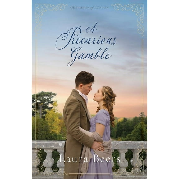 Gentlemen of London A Precarious Gamble: A Regency Romance, Book 4, (Paperback)