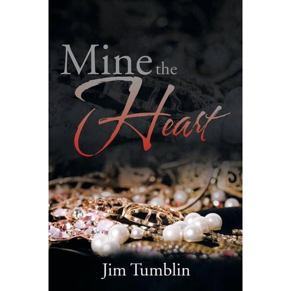 Mine the Heart, (Paperback)